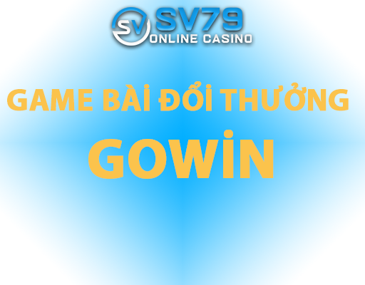 gowin-noi-trai-tim-cua-game-bai-doi-thuong